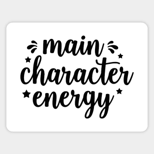 Main Character Energy Magnet